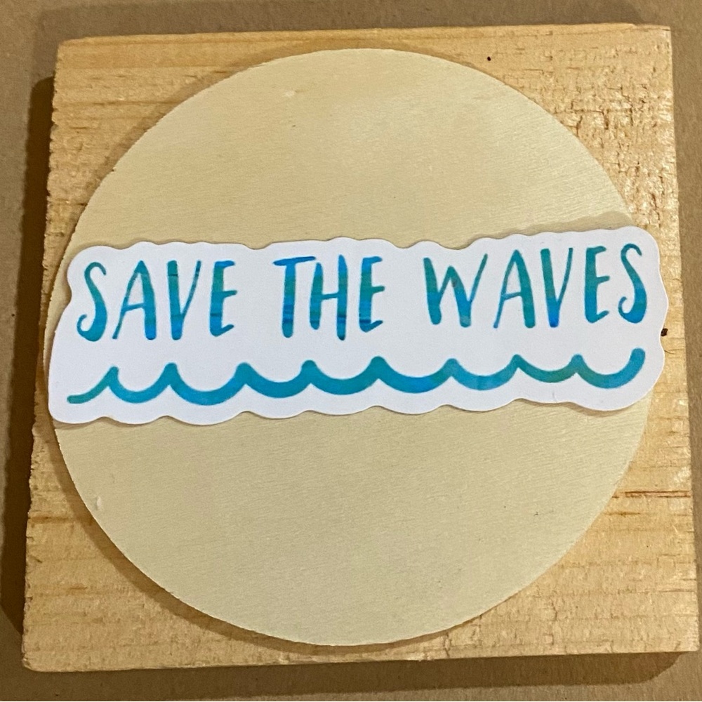 🌈20/$5🌈 Save The Waves Sticker